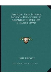 Ubersicht Uber Lessings Laokoon Und Schillers Abhandlung Uber Das Erhabene (1902)