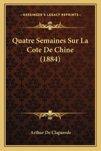 Quatre Semaines Sur La Cote De Chine (1884)