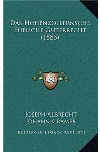 Das Hohenzollernsche Eheliche Guterrecht (1885)
