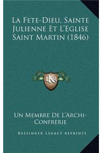 La Fete-Dieu, Sainte Julienne Et L'Eglise Saint Martin (1846)