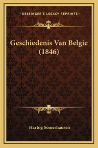 Geschiedenis Van Belgie (1846)