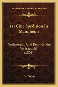 1st Cine Spedition In Mannheim