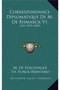 Correspondance Diplomatique De M. De Bismarck V1