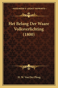 Het Belang Der Waare Volksverlichting (1800)