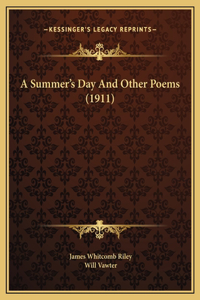 A Summer's Day And Other Poems (1911)