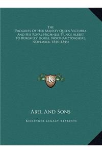 The Progress Of Her Majesty Queen Victoria And His Royal Highness Prince Albert To Burghley House, Northamptonshire, November, 1844 (1844)