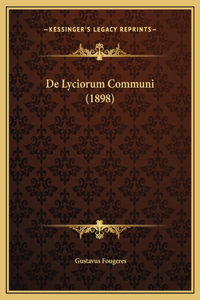De Lyciorum Communi (1898)