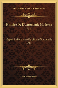Histoire De L'Astronomie Moderne V1