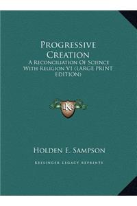 Progressive Creation