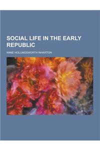 Social Life in the Early Republic