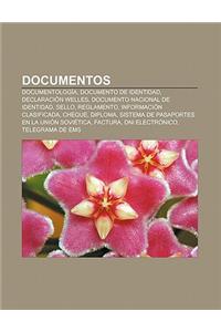 Documentos: Documentologia, Documento de Identidad, Declaracion Welles, Documento Nacional de Identidad, Sello, Reglamento