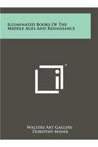 Illuminated Books of the Middle Ages and Renaissance