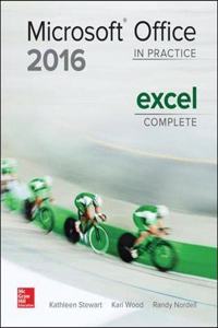 MICROSOFT OFFICE EXCEL 2016 COMPLETE: IN PRACTICE