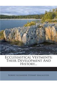 Ecclesiastical Vestments