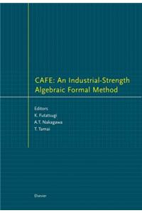 Cafe: An Industrial-Strength Algebraic Formal Method