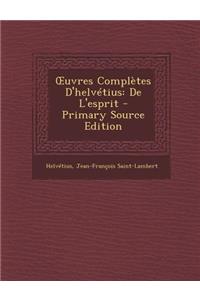 Uvres Completes D'Helvetius