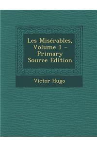 Les Miserables, Volume 1