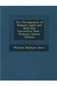 The Therapeutics of Radiant Light and Heat and Convective Heat