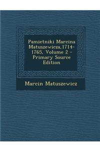 Pamietniki Marcina Matuszewicza,1714-1765, Volume 2