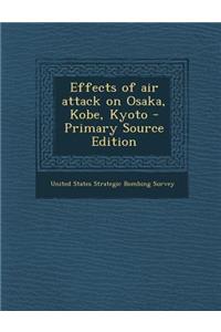 Effects of Air Attack on Osaka, Kobe, Kyoto