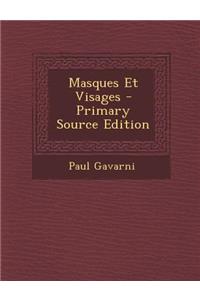Masques Et Visages