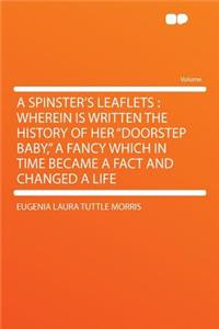 A Spinster's Leaflets