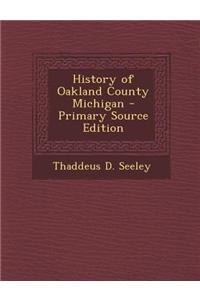 History of Oakland County Michigan