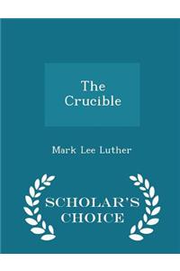The Crucible - Scholar's Choice Edition