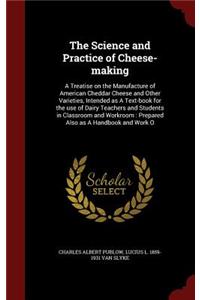 The Science and Practice of Cheese-Making