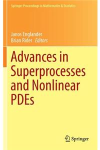 Advances in Superprocesses and Nonlinear Pdes