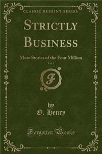 Strictly Business, Vol. 1