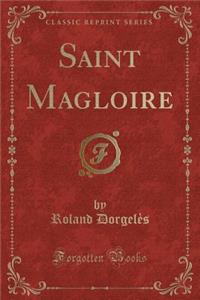 Saint Magloire (Classic Reprint)