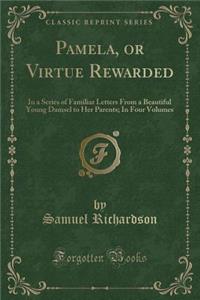 Pamela, or Virtue Rewarded