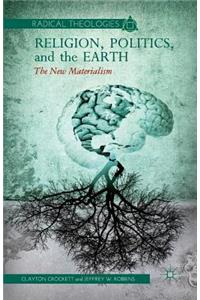 Religion, Politics, and the Earth