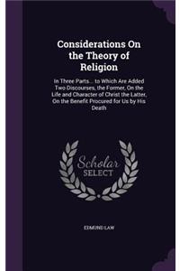 Considerations On the Theory of Religion