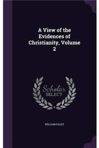 A View of the Evidences of Christianity, Volume 2