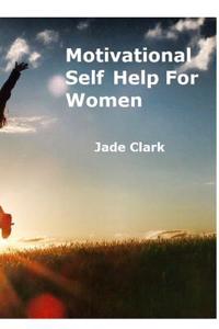 Motivational Self Help for Women