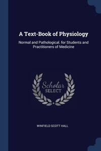 Text-Book of Physiology