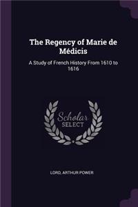 The Regency of Marie de Médicis