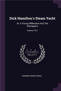 Dick Hamilton's Steam Yacht