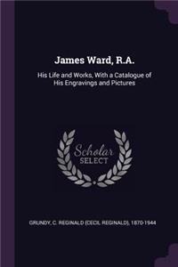James Ward, R.A.