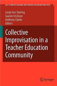 Collective Improvisation in a Teacher Education Community