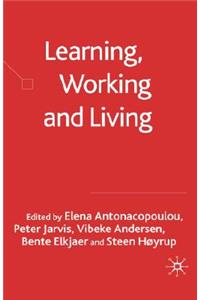 Learning, Working and Living