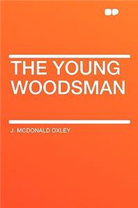 The Young Woodsman