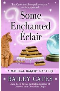Some Enchanted Eclair