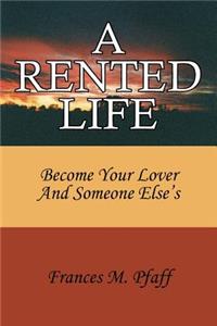 Rented Life