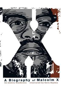 X: A Biography of Malcolm X