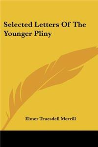 Selected Letters Of The Younger Pliny