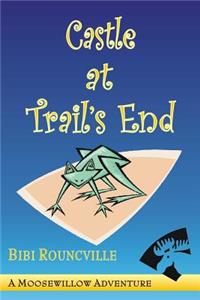 Castle at Trail's End