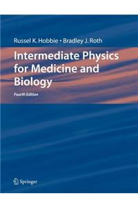 Intermediate Physics for Medicine and Biology